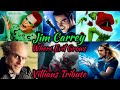 Jim Carrey Where Evil Grows Villians Tribute!