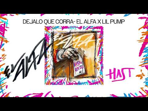 El Alfa "El Jefe" X Lil Pump - DEJALO QUE CORRA (Visualizer) | HASTA LUEGO VOL.1