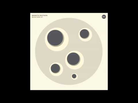 Magnetic Brothers - Moon Park (Original Mix)