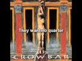 Crowbar - No Quarter (Led Zeppelin Cover)