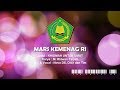 Mars Kemenag ( Khidmah Untuk Umat) Mars Kemenag ( Khidmah Untuk Umat)