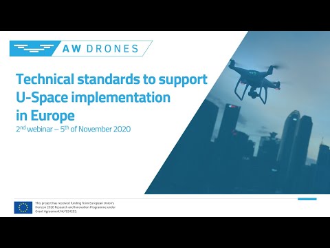 AW-Drones project 2nd webinar: "Technical standards to support U-Space implementation in Europe"