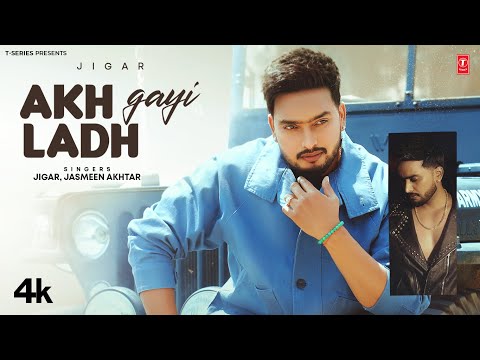 Akh Ladh Gayi