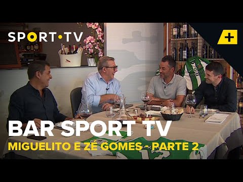 BAR SPORT TV com Miguelito e Zé Gomes - Parte 2 | SPORT TV