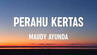 Download lagu Maudy Ayunda - Perahu Kertas | Lirik Lagu mp3