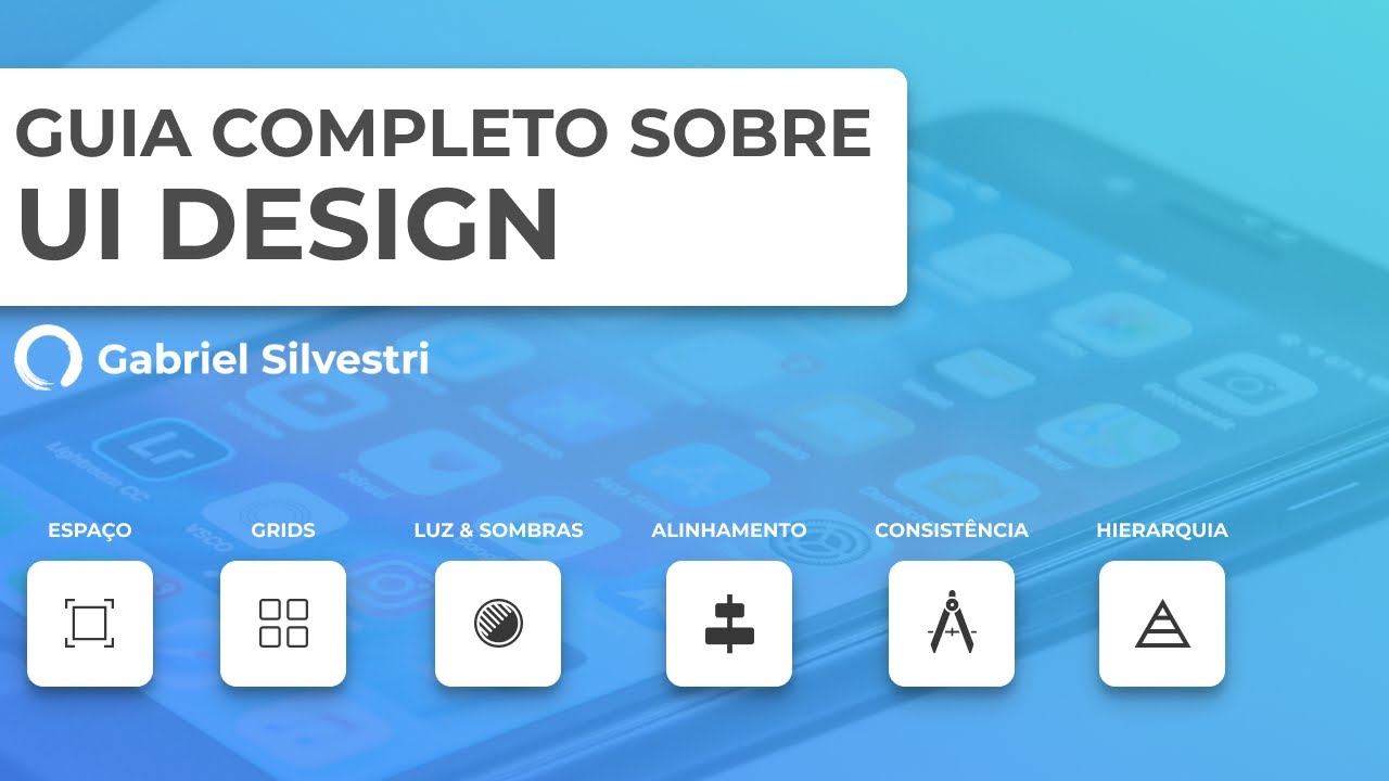 Como Começar em UI Design (Design de Interfaces): Guia Completo de Como Criar Interfaces