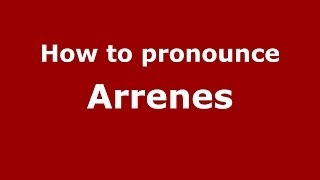 How to pronounce Arrenes