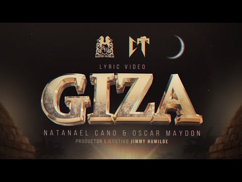 Natanael Cano x Oscar Maydon - Giza [Lyric Video]