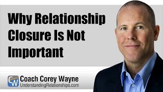 Why Relationship Closure Is Not Important