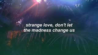 strange love // simple creatures lyrics