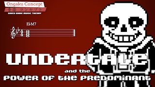 Undertale & the Power of the Predominant | Ongaku Concept: Video Game Music Theory