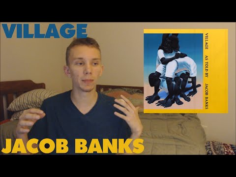 download lagu mp3 mp4 Jacob Banks Village Review, download lagu Jacob Banks Village Review gratis, unduh video klip Jacob Banks Village Review