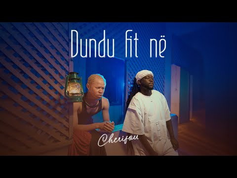 Cherifou - Dundu Fit Në (official video) 