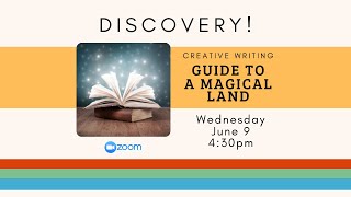 Creative Writing Workshop: Guide to a Magical Land