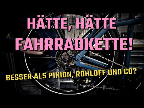 Hätte, hätte Fahrradkette - besser oder schlechter als Pinion, Rohloff und Co?
