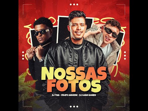 Nossas Fotos - MTG [ DJ LUAN GOMES e DJ THG ]