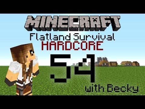 ★ Let's Play: Minecraft: Flatland Hardcore Survival with Beckymegan Ep. 54