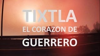 preview picture of video 'Tixtla, El Corazón de Guerrero'