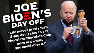 JOE BIDEN'S DAY OFF!!