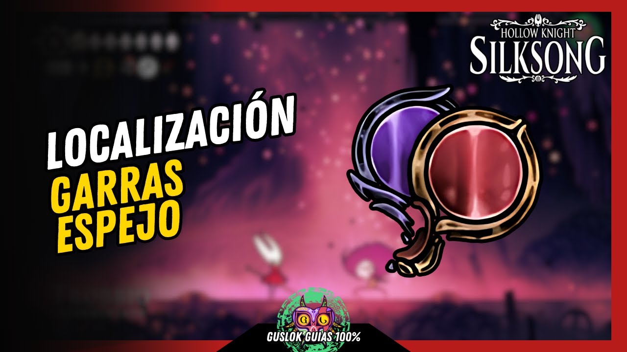 UBICACIÓN de la HERRAMIENTA GARRAS ESPEJO | GUÍA 100% | 💯Hollow Knight: Silksong🏆 UBICACIÓN de la HERRAMIENTA GARRAS ESPEJO | GUÍA 100% | 💯Hollow Knight: Silksong🏆