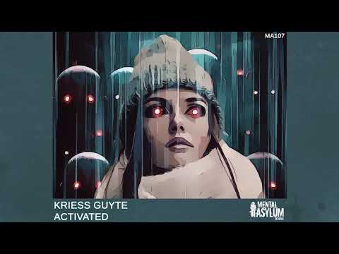 Kriess Guyte - Activated [MA107] OUT NOW!