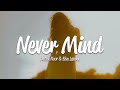 Natali Noor Never Mind Lyrics Ft Elsa Levahn