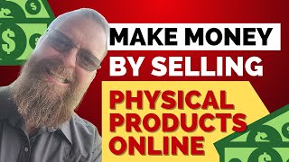 HOW TO MAKE MONEY BY SELLING PHYSICAL PRODUCTS ONLINE? 😵