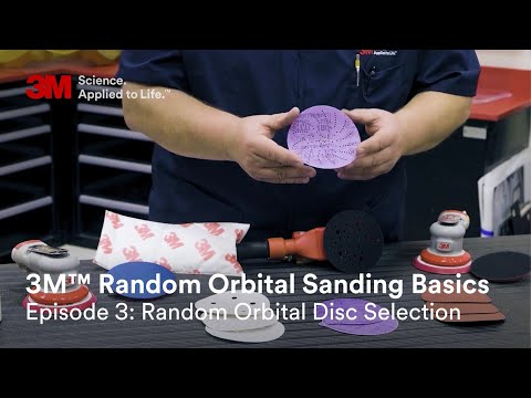 3M™ Random Orbital Sanding Basics: Random Orbital Disc Selection