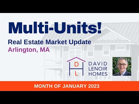 Arlington Real Estate Market Update -Multi-unit Homes January 2023!