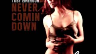 Toby Emerson 'Never Comin' Down (Dave Pezza Mix)'