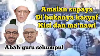 Download lagu Amalan supaya di bukanya kasyaf  kisi & ma'nawi ||Abah guru sekumpul mp3