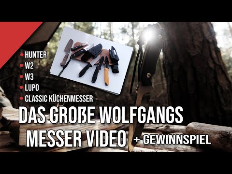 Das große Wolfgangs Outdoormesser und Küchenmesser Video/ Wolfgangs Classig/ Hunter/ Lupo/ Hunter