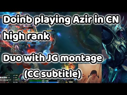 FPX Doinb as Azir Montages 直播精華 Doinb's Stream Highlights 2020/02/11/ (CC Translated)