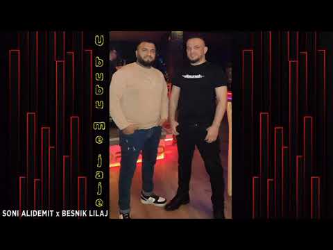 Soni Alidemit x Besnik Lilaj - U bubu me jaje