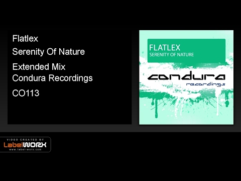 Flatlex - Serenity Of Nature (Extended Mix)