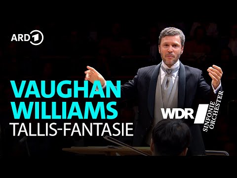 Vaughan Williams - Tallis Fantasia | Stanislav Kochanovsky | WDR Sinfonieorchester
