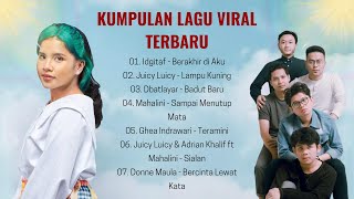 Download lagu KUMPULAN LAGU VIRAL TERBARU | IDGITAF - BERAKHIR DI AKU | JUICY LUICY - LAMPU KUNING mp3 Download lagu KUMPULAN LAGU VIRAL TERBARU | IDGITAF - BERAKHIR DI AKU | JUICY LUICY - LAMPU KUNING mp3