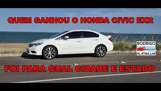 Quem Ganhou O Honda Civic Exr Foi Para Qual Cidade e Estado