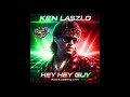 Ken Laszlo Hey Hey Guy Cover Remix 2026 By CMM