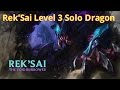 [LOL] Rek'Sai Level 3 Solo Dragon #2 PBE 
