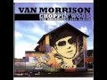 Choppin' Wood - Van Morrison