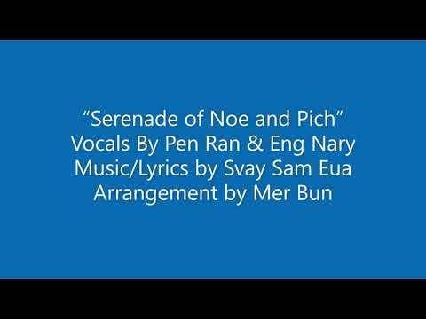 "Serenade of Noe & Pich" By Pen Ran & Eng Nary with English Translation, Khmer Song