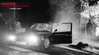 Boston Manor &quot;Funeral Party&quot;