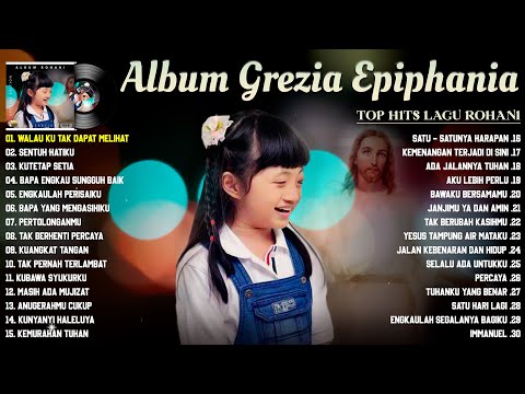 Grezia Epiphania Full Album | Lagu Rohani Terbaik 2022