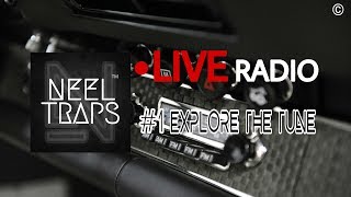 Neel Traps (Live Radio) #1 | Explore The Tune!!!!