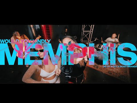 Would You Kindly - Memphis (Official Music Video)