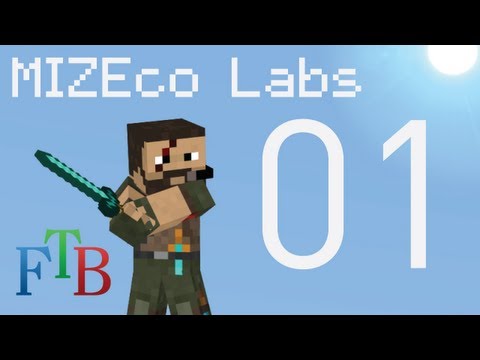 MIZEco Labs Ultimate FTB - Episode 01: Humble Beginnings.