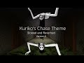Kuriko Chase Theme Slowed And Reverbed V2