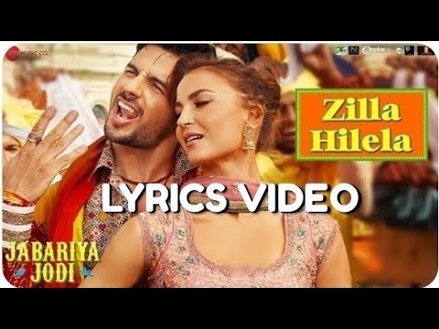 Zilla Hilela - Lyrics Video | Jabariya Jodi | 2019