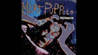 Meat Puppets - Backwater